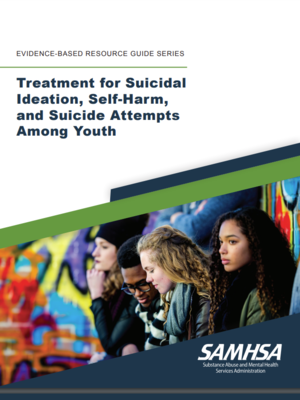 cover image of Treatment for Suicidal Ideation, Self-Harm, and Suicide Attempts Among Youth